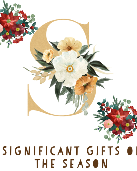 Significant Gifts of the Season